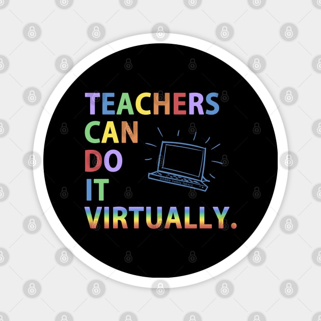 Teachers Can Do It Virtually Magnet by Dibble Dabble Designs